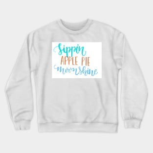 Apple Pie Moonshine Crewneck Sweatshirt